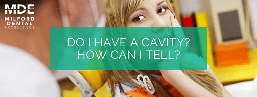 Do I have a cavity? How can I tell?